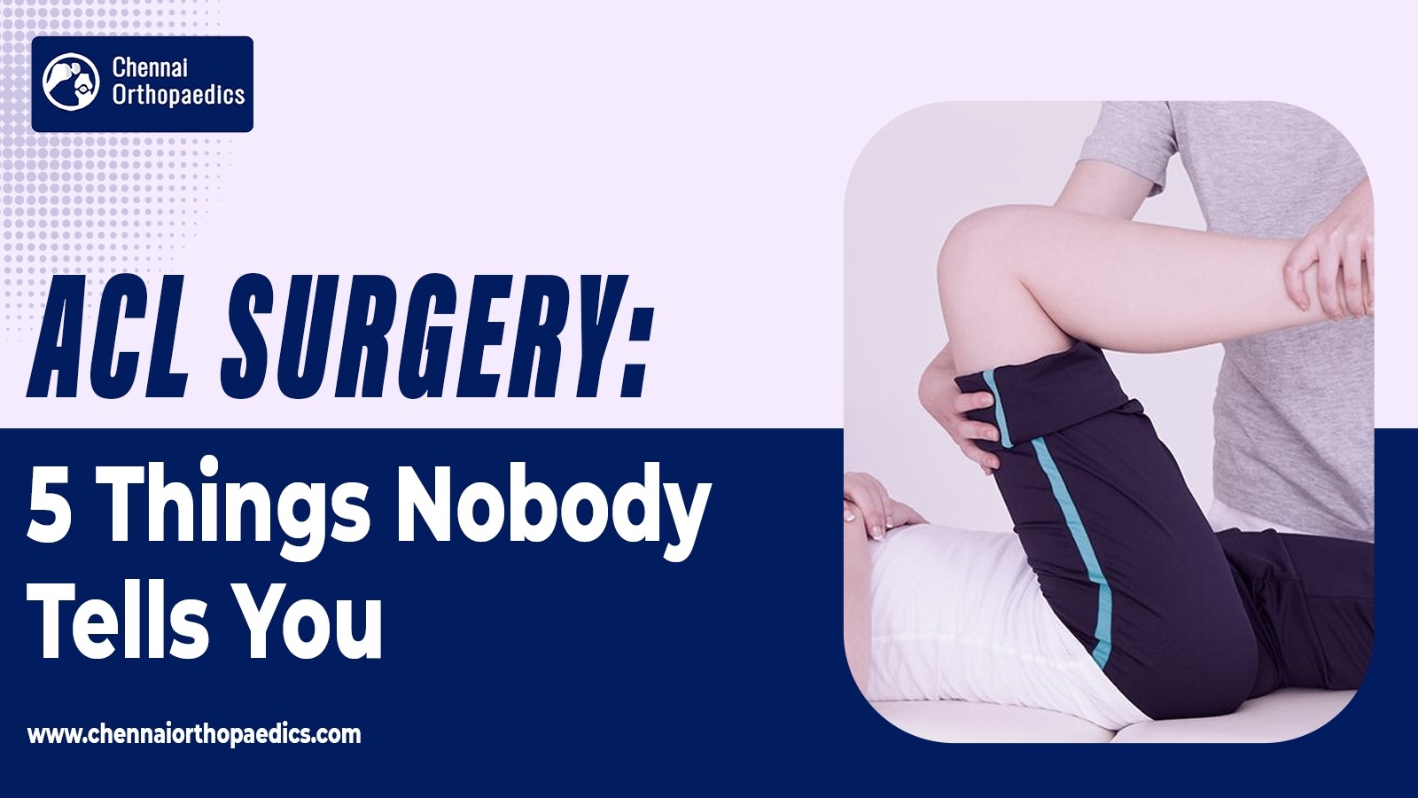 ACL Surgery 5 Things Nobody Tells You at Dr Bharani Kumar